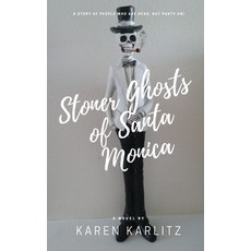 (영문도서) Stoner Ghosts of Santa Monica Paperback, Beacon Publishing Group, English, 9781949472028