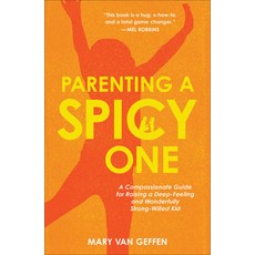 (영문도서)Parenting a Spicy One: A Compassionate Guide for Raising a Deep-Feeling and Wond... Hardcover, Fleming H. Revell Company, English, 9781540905031