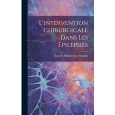 (영문도서) L'intervention Chirurgicale Dans les Épilepsies Hardcover, Legare Street Press, English, 9781020884368