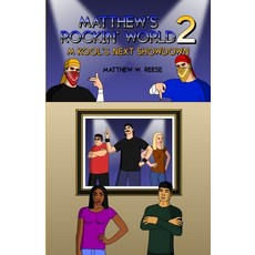 (영문도서) Matthew's Rockin' World 2: M Kool's Next Showdown Paperback, Lulu.com, English, 9781304846297