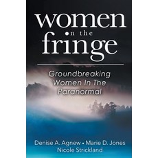 (영문도서) Women On The Fringe: Groundbreaking Women In The Paranormal Paperback, Where's Lucy Productions, English, 9798224584147