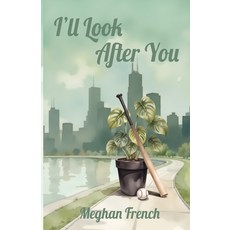 (영문도서)I'll Look After You Paperback, Meghan French Publishing, English, 9798999324023