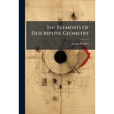(영문도서)The Elements Of Descriptive Geometry Paperback, Hutson Street Press, English, 9781024788365