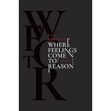 (영문도서) Where Feelings Come to Reason: Special edition Hardcover, Lulu.com, English, 9781471007033