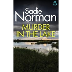 (영문도서)Murder in the Lake: a gripping British Crime Mystery Paperback, Book Folks, English, 9781804623411