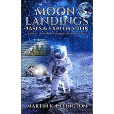 (영문도서) Moon Landings Bases & Exploration Paperback, Royal Hawaiian Press, English, 9798986452470