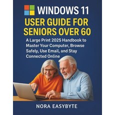 (英文圖書)Windows 11 User Guide for Seniors Over 60: A Large Print 2025 Handbook to Master... 平裝版, Independently Published, 英文