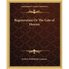 (英文圖書)Regeneration Or The Gate of Heaven 平裝版, Kessinger Publishing, English, Paperback