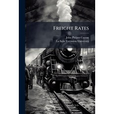 (영문도서)Freight Rates: Development of Percentage System. All-Rail Rates Westbound Paperback, Nabu Press, English, 9781144974204