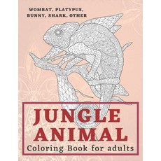 Jungle Animal - Coloring Book for adults - Wombat Platypus Bunny Shark other Paperback, Independently Published, English, 9798583954025