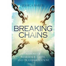 (英文圖書)Breaking Chains: A Story of Resilience Faith and Transformation! 平裝版, Atmosphere Press, 英文