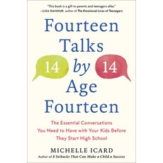 (영문도서) Fourteen Talks by Age Fourteen: The Essential Conversations You Need to Have with Your Kids B... Paperback, Rodale Books, English, 9780593137529