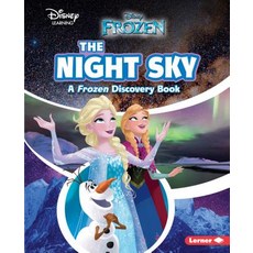 The Night Sky: A Frozen Discovery Book Library Binding, Lerner Publications (Tm), English, 9781541532601