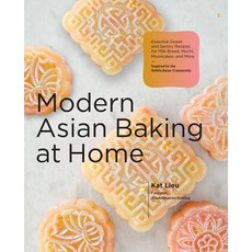 (영문도서) Modern Asian Baking at Home: Essential Sweet and Savory Recipes for Milk Bread Mooncakes Mo... Hardcover, Quarry Books, English, 9780760374283