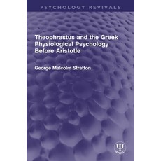 (英文圖書)Theophrastus and the Greek Physiological Psychology Before Aristotle 平裝版, Routledge, English, Paperback