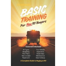 (영문도서)Basic Training for New RV Buyers Paperback, Independently Published, English, 9798279422920