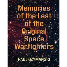 (영문도서)Key Strategies to Win Space Wars - Includes Memories of the Last of the Original... Paperback, Space Strategies Center, English, 9798256049836 Space Strategies Center, English, 9798256049836
