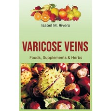 (영문도서)VARICOSE VEINS. Foods Supplements & Herbs. Paperback, Independently Published, English, 9798337793689