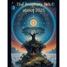(영문도서) The Prophets Talk about 2025 Paperback, Andrew Parry, English, 9798230404576