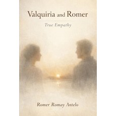 (영문도서)Valquiria and Romer: True Empathy Paperback, Independently Published, English, 9798241389688