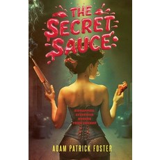 (영문도서) The Secret Sauce Paperback, Cineclipse, English, 9780648646440