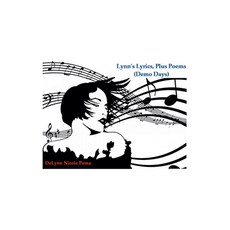 (영문도서)Lynn's Lyrics Plus Poems (Demo Days) Paperback, Delynn Nicole Poma, English, 9798232008192