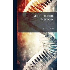 (英文圖書)Gerichtliche Medicin 精裝版, Hutson Street Press, 英文
