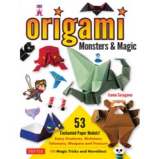 (영문도서) Origami Monsters & Magic: Scary Creatures Skeletons Talismans Weapons and Treasure - Plus ... Paperback, Tuttle Publishing, English, 9784805318782