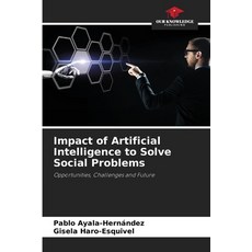 (英文圖書)Impact of Artificial Intelligence to Solve Social Problems 平裝版, Our Knowledge Publishing, 英文
