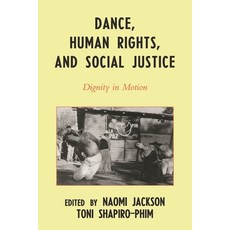 (英文圖書)Dance Human Rights and Social Justice: Dignity in Motion 平裝版, Scarecrow Press, 英文