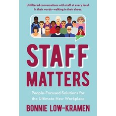 (영문도서) Staff Matters: People-Focused Solutions for the Ultimate New Workplace Paperback, Ultimate Workplace Press, English, 9780976326847