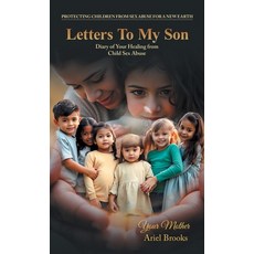(英文圖書)Letters To My Son: Diary of Your Healing from Child Sex Abuse 精裝版, Balboa Press Au, 英文
