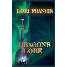 (영문도서)Dragon's Lore Paperback, Lori Francis, English, 9798231436743