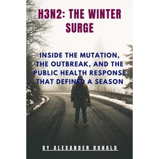 (英文圖書)H3n2: The Winter Surge.: Inside the Mutation the Outbreak and the Public Healt... 平裝版, Independently Published, English, Paperback