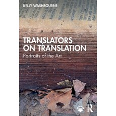 (영문도서) Translators on Translation: Portraits of the Art Paperback, Routledge, English, 9781032845463