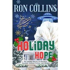 (영문도서)Holiday Hope: Ten Stories of Starships Snowfall Science Fiction and Wonder Paperback, Skyfox Publishing, English, 9798901070024