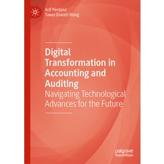 (영문도서) Digital Transformation in Accounting and Auditing: Navigating Technological Advances for the ... Hardcover, Palgrave MacMillan, English, 9783031462085