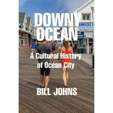 (英文圖書)Downy Ocean: A Cultural History of Ocean City 平裝版, Independently Published, 英文