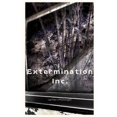 (영문도서)Extermination Inc. Paperback, Independently Published, English, 9798293400980