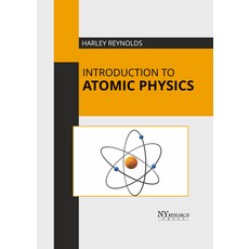 (영문도서) Introduction to Atomic Physics Hardcover, NY Research Press, English, 9781632388926