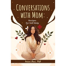 (영문도서) Conversations With Mom: Recipes for Self-Help Paperback, Plug-In Publications, English, 9798218267735