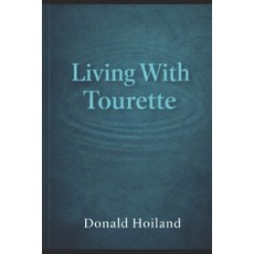 (영문도서)Living With Tourette Paperback, Independently Published, English, 9798242624672
