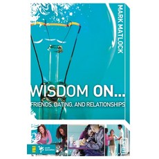 Wisdom on ... Friends Dating and Relationships Paperback, Zondervan/Youth Specialties, English, 9780310279273