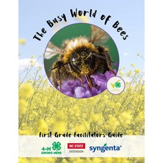 (영문도서) The Busy World of Bees: First Grade Facilitators Guide Paperback, North Carolina 4-H, English, 9781469671871