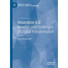 (영문도서) Insurance 4.0: Benefits and Challenges of Digital Transformation Paperback, Palgrave MacMillan