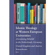 (영문도서)Islamic Theology at Western European Universities: Articulating Ikhtilāf in... Hardcover, Brill, English, 9789004750753 Brill, English, 9789004750753