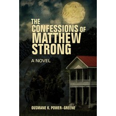 (영문도서) The Confessions of Matthew Strong Hardcover, Other Press (NY), English, 9781635422085