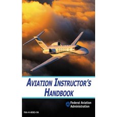 (영문도서) Aviation Instructor's Handbook Paperback, Skyhorse Publishing, English, 9781602397774