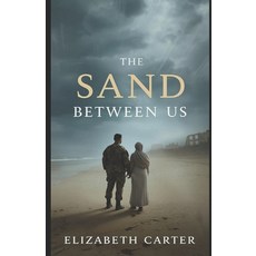 (영문도서)The Sand Between Us Paperback, Independently Published, English, 9798272450838
