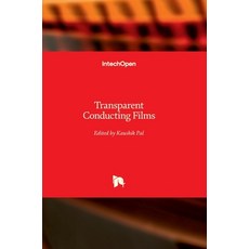 (영문도서) Transparent Conducting Films Hardcover, Intechopen, English, 9781838804947